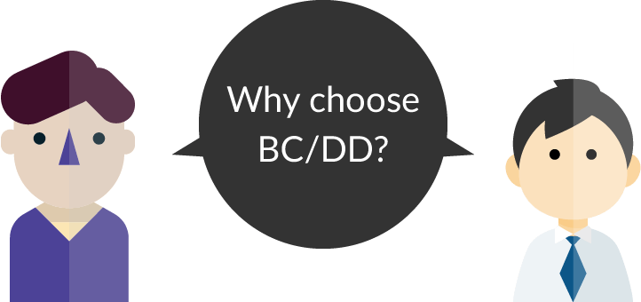 Why choose BC/DD?